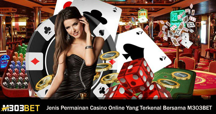 Jenis Permainan Casino Online Yang Terkenal